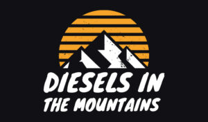 Diesel In The Mountains